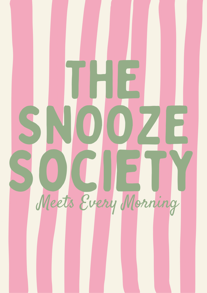 The Snooze Society Print