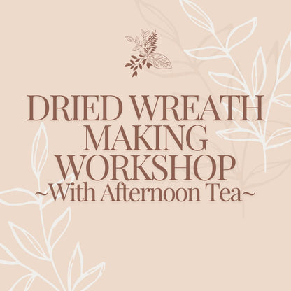 Spring Wreath Making Workshop with Afternoon Tea