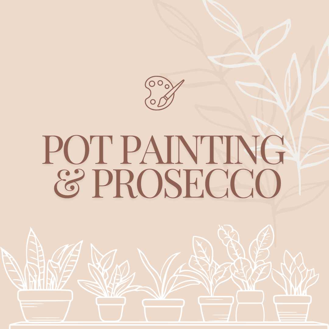 Pot Painting & Prosecco