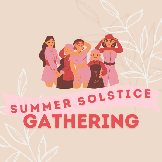 Summer Solstice Gathering