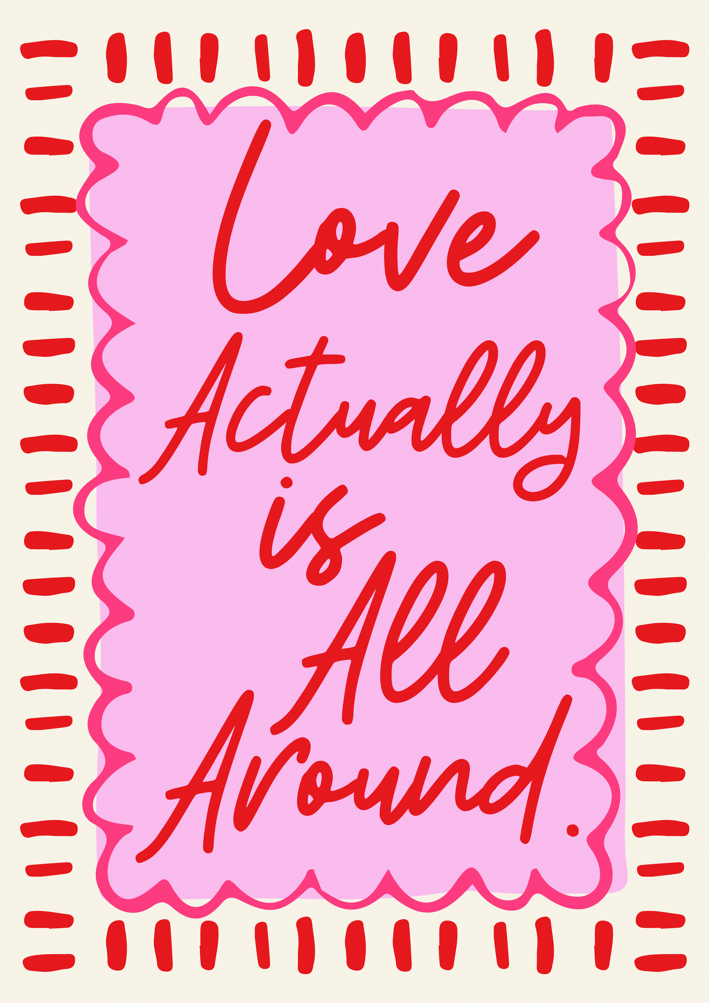 Love actually is all around print
