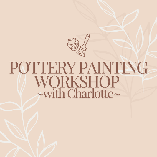 Pottery Painting Workshop with Charlotte